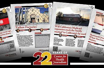 Collage of four award-winning Center for Health Journalism investigation covers celebrating 22 years of impactful reporting.