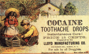 "Cocaine toothache drops", 1885 advertisement of cocaine for dental pain in children. United States.