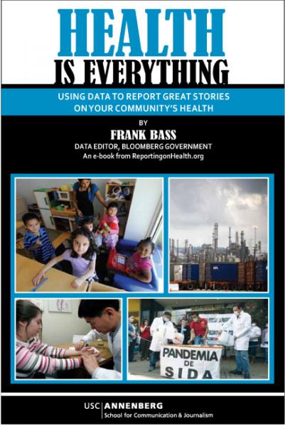 health reporting, reporting on health, frank bass, reportingonhealth.org, census data, computer-assisted reporting, health journalism, journalism