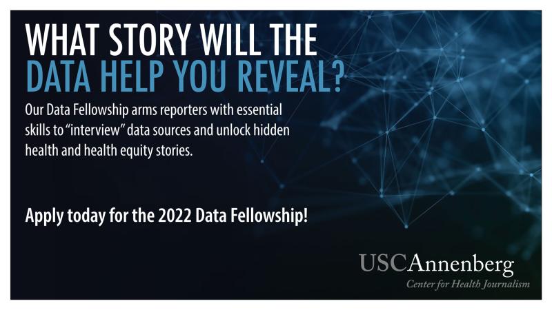 image of data connections with text that reads: What story will the data help you reveal? Our Data Fellowship arms reporters with essential skills to “interview” data sources and unlock hidden health and health equity stories. Apply today for the 2022 Data Fellowship! 